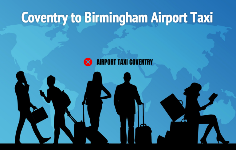 Coventry to Birmingham Airport Taxi