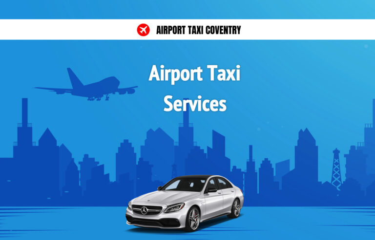 Airport Taxi Services in Coventry
